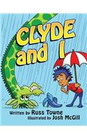 Clyde and I