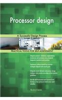 Processor Design: A Successful Design Process