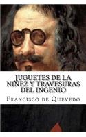 Juguetes de la Niñez Y Travesuras del Ingenio