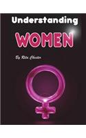 Understanding Women: General Observations about a Woman's Mind