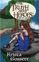 The Truth about Heroes