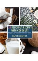 25 Delicious Recipes with Coconuts