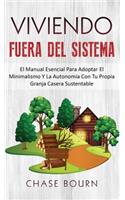 Viviendo Fuera Del Sistema