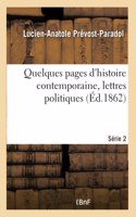 Quelques Pages d'Histoire Contemporaine. Lettres Politiques- Série 2
