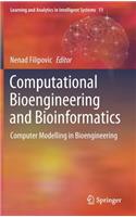 Computational Bioengineering and Bioinformatics: Computer Modelling in Bioengineering