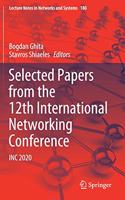Selected Papers from the 12th International Networking Conference