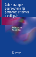 Guide Pratique Pour Soutenir Les Personnes Atteintes d'Épilepsie