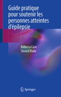 Guide Pratique Pour Soutenir Les Personnes Atteintes d'Épilepsie