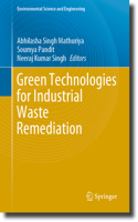 Green Technologies for Industrial Waste Remediation