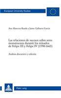 Relaciones de Sucesos Sobre Seres Monstruosos Durante Los Reinados de Felipe III Y Felipe IV (1598-1665)