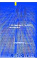Codierungen Von Emotionen Im Mittelalter / Emotions and Sensibilities in the Middle Ages