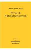 Private im Wirtschaftsvölkerrecht
