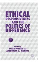Ethical Responsiveness and the Politics of Difference