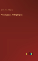 First Book in Writing English