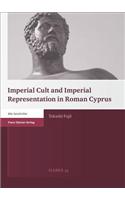 Imperial Cult and Imperial Representation in Roman Cyprus