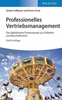 Professionelles Vertriebsmanagement 5e - Der digitalisierte Prozessansatz aus Anbieter- und Beschaffersicht