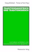Traditionsanspruch Und Traditionsbruch