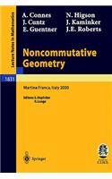 Noncommutative Geometry: Lectures Given at the C.I.M.E. Summer School Held in Martina Franca, Italy, September 3-9, 2000