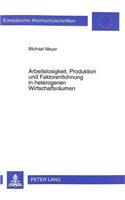 Arbeitslosigkeit, Produktion Und Faktorentlohnung in Heterogenen Wirtschaftsraeumen