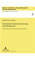 Gesetzliche Krankenversicherung Und Wettbewerb