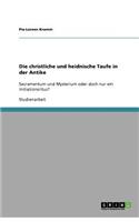 Die christliche und heidnische Taufe in der Antike