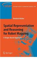 Spatial Representation and Reasoning for Robot Mapping: A Shape-Based Approach