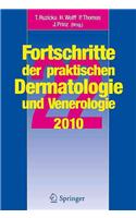 Vortrage und DIA-KLINIK(R) der 22. Fortbildungswoche 2010. Fortbildungswoche fur Praktische Dermatologie und Venerologie e.V. c/o Klinik und Poliklinik fur Dermatalogie und Allergologie LMU Munchen