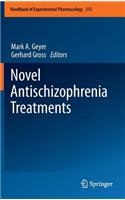 Novel Antischizophrenia Treatments