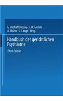Handbuch Der Gerichtlichen Psychiatrie