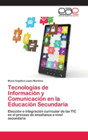 Tecnologías de Información y Comunicación en la Educación Secundaria