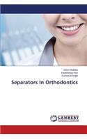Separators in Orthodontics