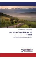 Intro Tree Borne Oil Seeds