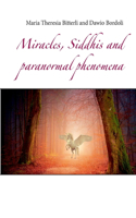 Miracles, Siddhis and paranormal phenomena