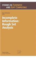 Incomplete Information: Rough Set Analysis