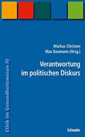 Handbuch Ethik Im Gesundheitswesen / Verantwortung Im Politischen Diskurs