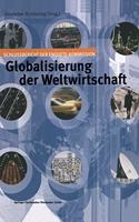 Globalisierung Der Weltwirtschaft: Schlussbericht Der Enquete-Kommission