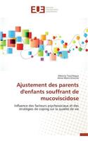 Ajustement Des Parents d'Enfants Souffrant de Mucoviscidose: (Omn.Univ.Europ.)