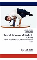 Capital Structure of Banks in Ghana