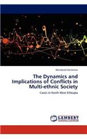 Dynamics and Implications of Conflicts in Multi-ethnic Society