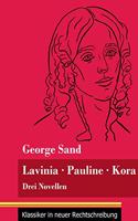 Lavinia - Pauline - Kora