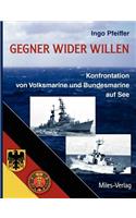 Gegner wider Willen