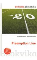 Preemption Line