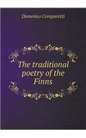 The traditional poetry of the Finns
