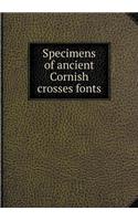 Specimens of Ancient Cornish Crosses Fonts