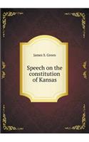Speech on the Constitution of Kansas