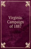 Virginia. Campaign of 1887