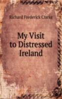 My Visit to Distressed Ireland