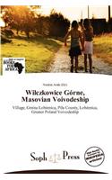 Wilczkowice G Rne, Masovian Voivodeship: (English)
