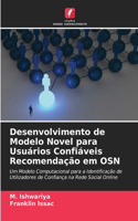 Desenvolvimento de Modelo Novel para Usuários Confiáveis Recomendação em OSN