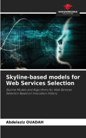 Skyline-based models for Web Services Selection